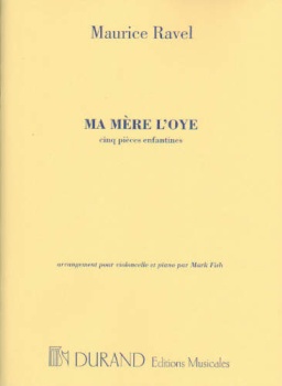 Ma Mere L'oye: Cinq Pieces Enfantine For Violoncello And Piano