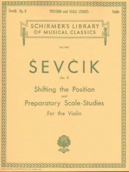 Sevcik - Shifting the Position and Preparatory Scale-Studies, Op 8 - Violin