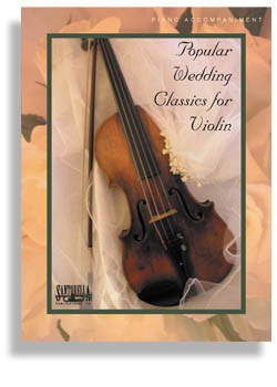Popular Wedding Classics for Violin, Piano Accompaniment