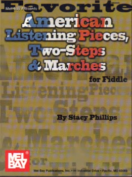 Favorite American Listening Pieces, Two-Steps & Marches Fiddle