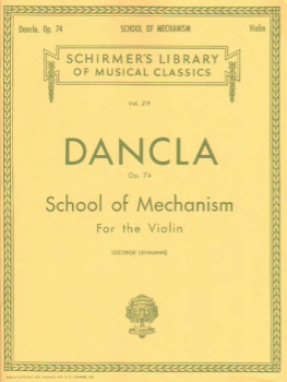 Dancla - School of Mechanism For the Violin, Op 7