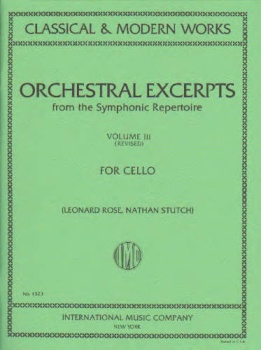 Orchestral Excerpts from the Symphonic Repertoire, Volume III, for Cello