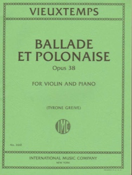 Vieuxtemps - Ballade Et Polonaise, Op 38, for Violin and Piano